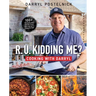 R.U. Kidding Me? Cooking with Darryl