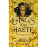 Of Chaos and Haste