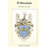 Ó Meachair: The Story of a Clan