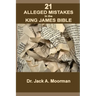 21 Alleged Mistakes in the King James Bible: FOR EXAMPLE: Conies, Brass and Easter