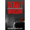 Deadly Invasion