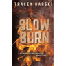 Slow Burn
