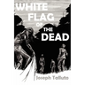 White Flag of the Dead