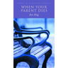 When Your Parent Dies