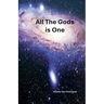 All The Gods Is One