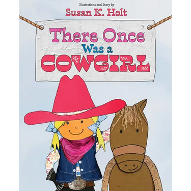 There Once Was a Cowgirl