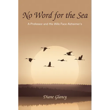 No Word for the Sea: A Professor and His Wife Face Alzheimer's