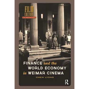 Finance and the World Economy in Weimar Cinema