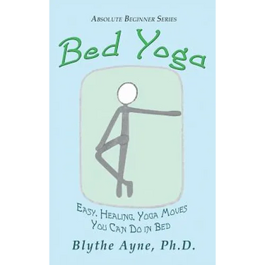 Bed Yoga: Easy, Healing, Yoga Move You Can Do in Bed