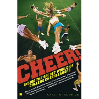 Cheer!: Inside the Secret World of College Cheerleaders