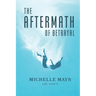 The Aftermath of Betrayal
