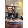 In Between Drinks: Beaches, Bars and Other Stories