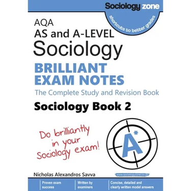 AQA A-level Sociology BRILLIANT EXAM NOTES (Book 2): The Complete Study and Revision Book
