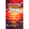 From Wishful Thinking To True Transformation: 7 Days To A New You