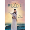 Believe Kids' Edition, Paperback: Think, Act, Be Like Jesus