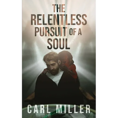 The Relentless Pursuit of a Soul