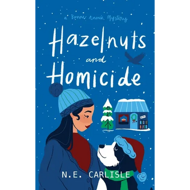Hazelnuts and Homicide: A Bonne Année Mystery