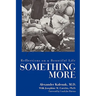 Something More: Reflections on a Bountiful Life