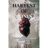 Harvest of Bones: A Thanksgiving Horror Anthology