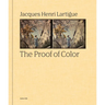 Jacques-Henri Lartigue: The Proof of Color