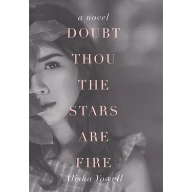 Doubt Thou the Stars Are Fire