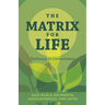 The Matrix for Life: Pathways to Contentment