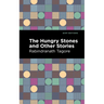 The Hungry Stones and Other Stories