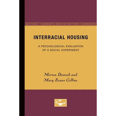 Interracial Housing: A Psychological Evaluation of a Social Experiment