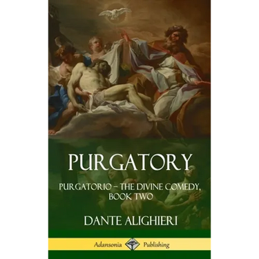Purgatory: Purgatorio - The Divine Comedy, Book Two (Hardcover)