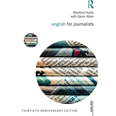 English for Journalists: Thirtieth Anniversary Edition