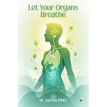 Let Your Organs Breathe