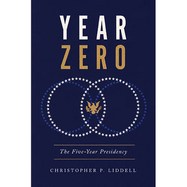 Year Zero: The Five-Year Presidency