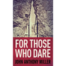 For Those Who Dare