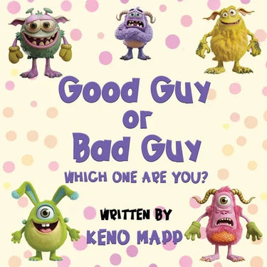 Good Guy or Bad Guy - Which One Are You?
