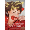 In C Sharp Minor: Women Between Two Worlds