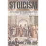 Stoicism: The Ultimate Guide for Timeless Wisdom to Gain Resilience, Self-Confidence With Stoic Philosophy. Happiness Extreme Mindset for Leadership