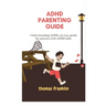 ADHD Parenting Guide: Understanding ADHD, an easy guide for parents with ADHD kids.