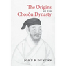 The Origins of the Choson Dynasty