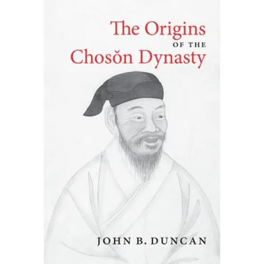 The Origins of the Choson Dynasty