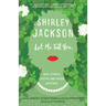Let Me Tell You: New Stories, Essays, and Other Writings