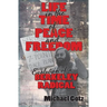 Life in the Time of Peace and Freedom: Evolution of a Berkeley Radical