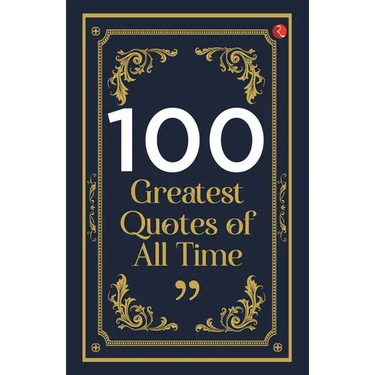 100 Greatest Quotes of All Time