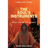 The Soul's Instruments