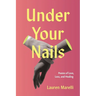 Under Your Nails