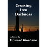 Crossing Into Darkness