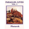 Parallel Lives Vol. 2: Classic Biographies of Greek and Roman Leaders for Young Readers
