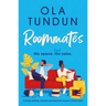 Roommates: A Totally Uplifting, Dramatic and Emotional Women's Fiction Novel