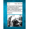 An Argument in the Case of James Sommersett a Negro, Lately Determined by the Court of King's Bench