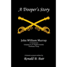 A Trooper's Story