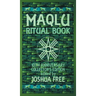 The Maqlu Ritual Book: A Pocket Companion to Babylonian Exorcisms, Banishing Rites & Protective Spells